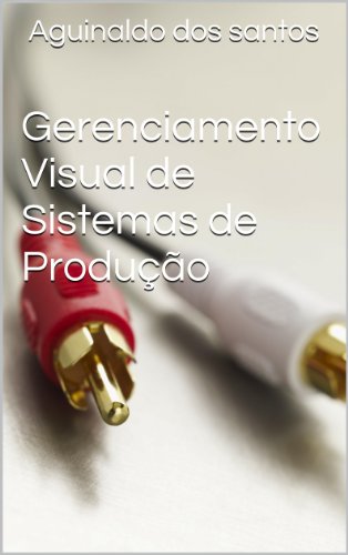 Livro PDF: Gerenciamento Visual de Sistemas de Produção