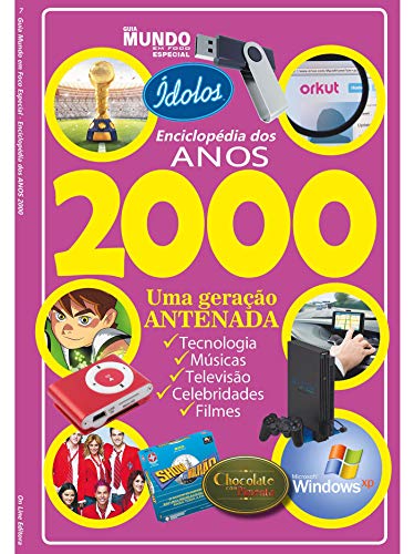 Capa do livro: Guia Mundo em Foco Especial Enciclopédia dos Anos 2000 Ed 07 - Ler Online pdf
