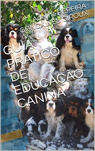 Capa do livro: GUIA PRATICO DE EDUCAÇÃO CANINA - Ler Online pdf