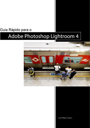 Livro PDF: Guia Rápido para o Adobe Photoshop Lightroom 4