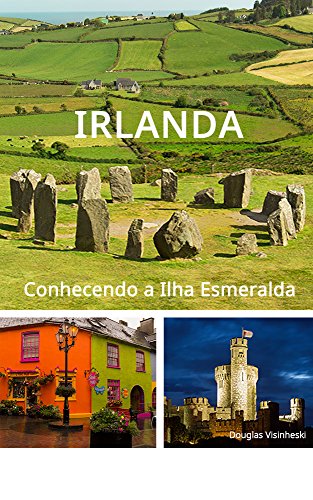 Capa do livro: Irlanda, Conhecendo a ilha esmeralda - Ler Online pdf