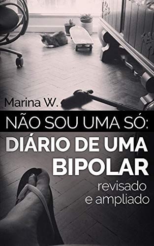 Capa do livro: Não sou uma só: Diário de uma bipolar - Ler Online pdf