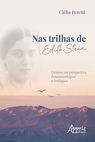 Capa do livro: Nas Trilhas de Edith Stein: Gênero em Perspectiva Fenomenológica e Teológica - Ler Online pdf