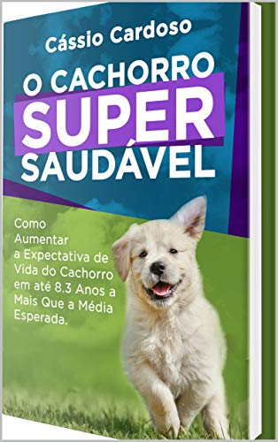 Livro PDF: O Cachorro Super Saudável