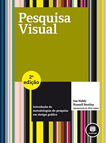 Livro PDF: Pesquisa Visual: Introdução às Metodologias de Pesquisa em Design Gráfico