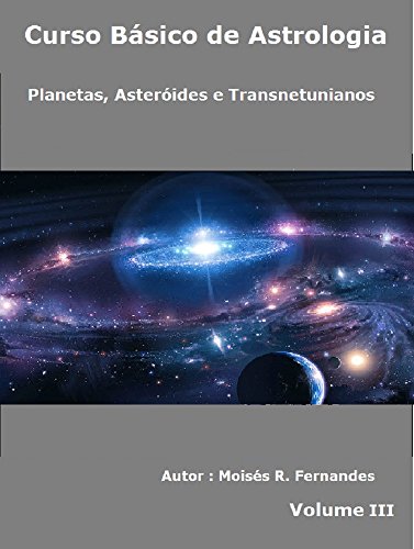 Capa do livro: Planetas, Asteróides e Transnetunianos (Curso Básico de Astrologia Livro 3) - Ler Online pdf