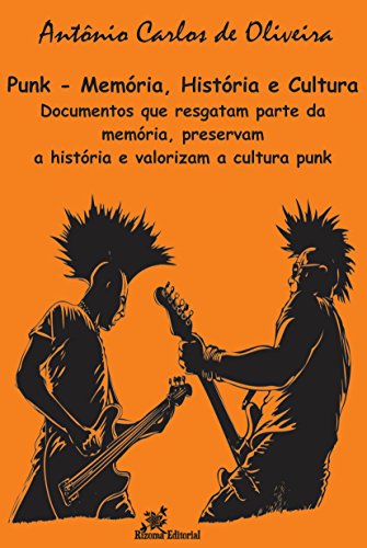 Livro PDF: Punk – Memória, História e Cultura