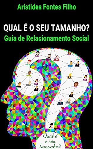 Capa do livro: Qual é o seu Tamanho?: Guia de Relacionamento Social - Ler Online pdf