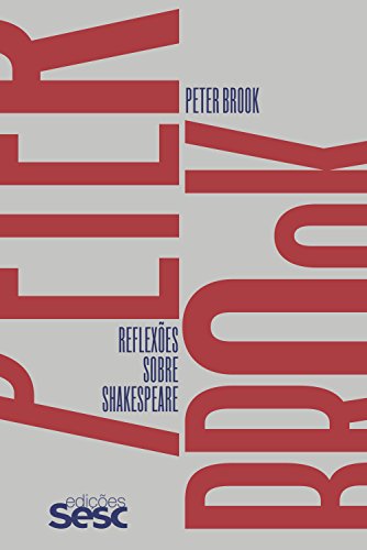 Livro PDF: Reflexões sobre Shakespeare: Peter Brook