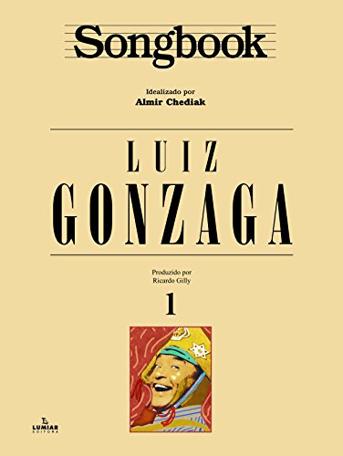 Capa do livro: Songbook Luiz Gonzaga - Ler Online pdf