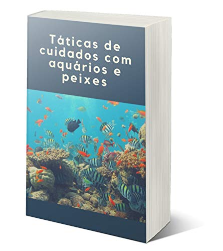 Capa do livro: Táticas de cuidados com aquários e peixes - Ler Online pdf