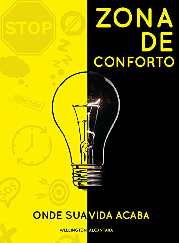 Capa do livro: ZONA DE CONFORTO: Onde Sua vida acaba! - Ler Online pdf
