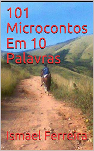 Livro PDF: 101 Microcontos Em 10 Palavras