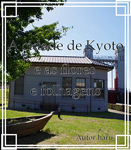 Livro PDF: A cidade de Kyoto e as flores e folhagens