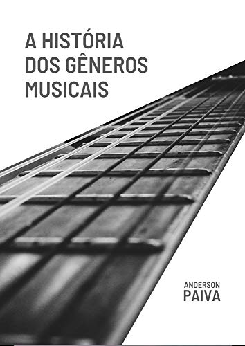 Capa do livro: A História dos Gêneros Musicais - Ler Online pdf