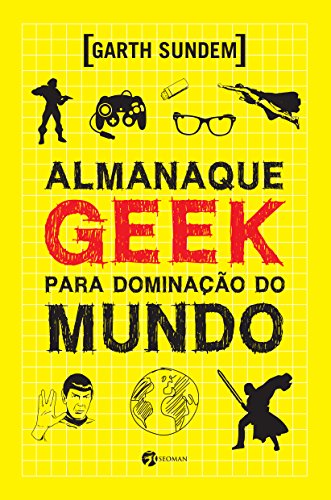 Capa do livro: Almanaque Geek para Dominação do Mundo - Ler Online pdf