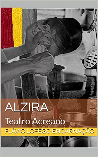 Capa do livro: Alzira: Teatro Acreano - Ler Online pdf