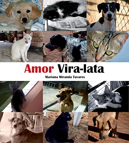 Livro PDF: Amor Vira-Lata: Imagens e palavras para celebrar os vira-latas