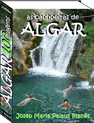 Capa do livro: As cachoeiras de ALGAR (100 imagens) - Ler Online pdf