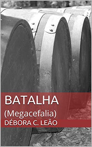 Capa do livro: Batalha: (Megacefalia) (Espetáculo Livro 4) - Ler Online pdf