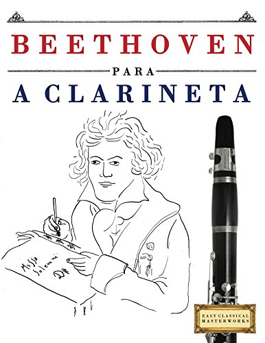 Livro PDF: Beethoven para a Clarineta: 10 peças fáciles para a Clarineta livro para principiantes