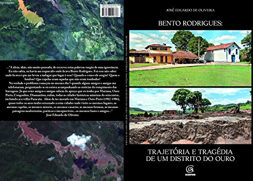 Capa do livro: Bento Rodrigues:Trajetória e Tragédia de Um Distrito do Ouro - Ler Online pdf