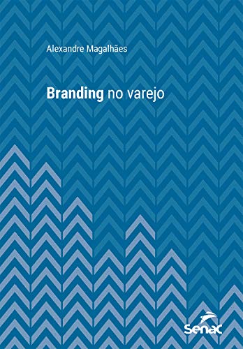 Livro PDF: Branding no varejo (Série Universitária)