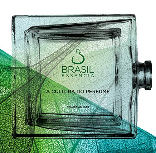 Livro PDF: Brasilessencia: A cultura do Perfume: Edição 2016