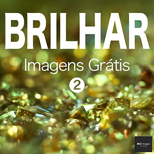 Livro PDF: BRILHAR Imagens Grátis 2 BEIZ images – Fotos Grátis