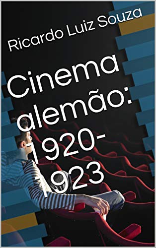 Capa do livro: Cinema alemão: 1920-1923 - Ler Online pdf
