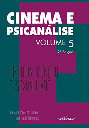 Capa do livro: Cinema e Psicanálise: História, Gênero e Sexualidade - Ler Online pdf