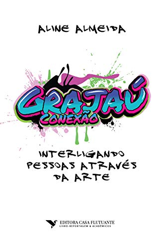 Capa do livro: Conexão Grajaú: interligando pessoas através da arte - Ler Online pdf