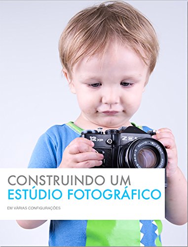 Capa do livro: Construindo um Estúdio Fotográfico - Ler Online pdf