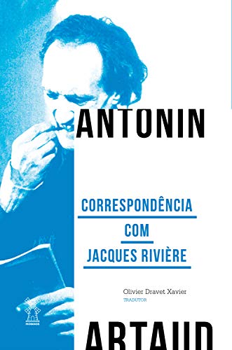 Capa do livro: Correspondência com Jacques Rivière (Coleção Artaud Livro 4) - Ler Online pdf