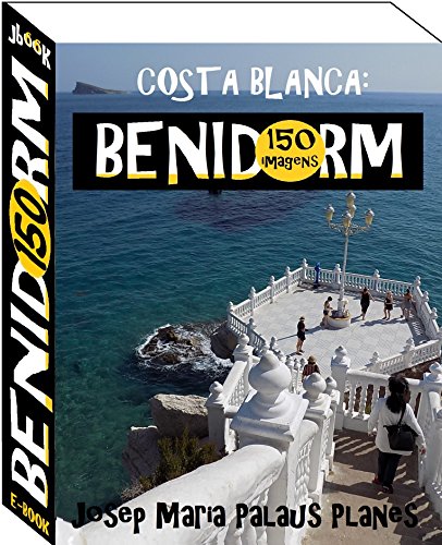 Livro PDF: Costa Blanca: Benidorm (150 imagens)