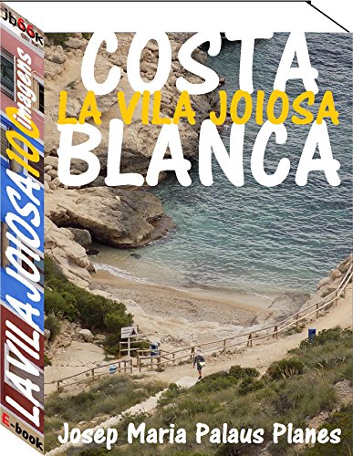 Livro PDF: Costa Blanca: La Vila Joiosa (100 imagens)
