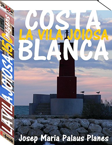 Livro PDF: Costa Blanca: La Vila Joiosa (150 imagens)