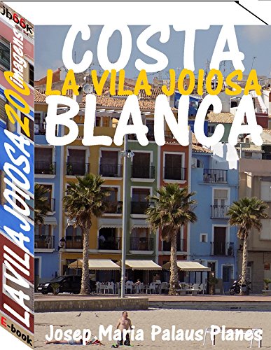 Livro PDF: Costa Blanca: La Vila Joiosa (200 imagens)