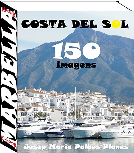 Livro PDF: Costa del Sol: Marbella (150 imagens)