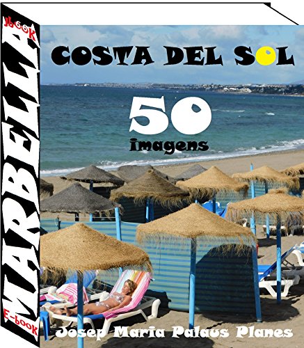 Capa do livro: Costa del Sol: Marbella (50 imagens) - Ler Online pdf