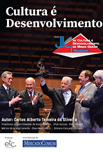 Livro PDF: Cultura é Desenvolvimento: Troféu JK de Cultura e Desenvolvimento de Minas Gerais