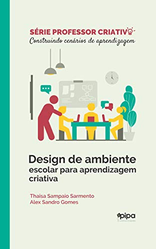 Livro PDF: Design de ambiente escolar para aprendizagem criativa