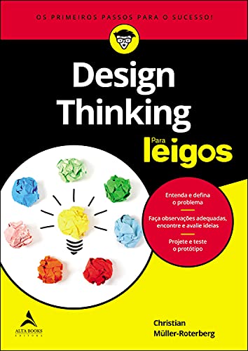 Livro PDF: Design Thinking Para Leigos: Os Primeiros Passos Para o Sucesso