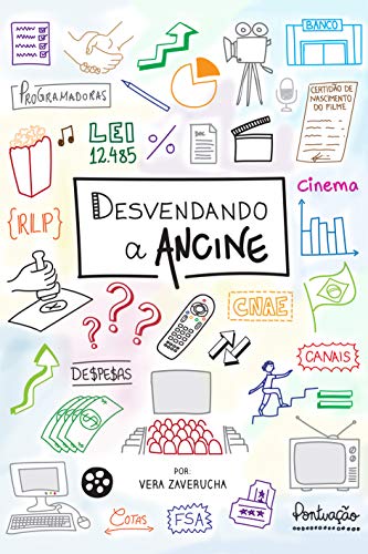 Livro PDF: Desvendando a Ancine: por Vera Zaverucha