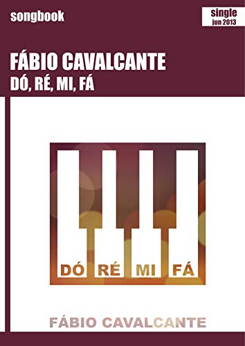 Capa do livro: Dó, Ré, Mi, Fá: Songbook - Ler Online pdf