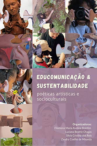 Capa do livro: Educomunicação & sustentabilidade:: poéticas artísticas e socioculturais - Ler Online pdf