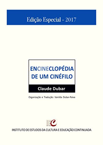 Livro PDF: Encineclopédia de um cinéfilo – 1895-2013: O nascimento do espetáculo cinematográfico
