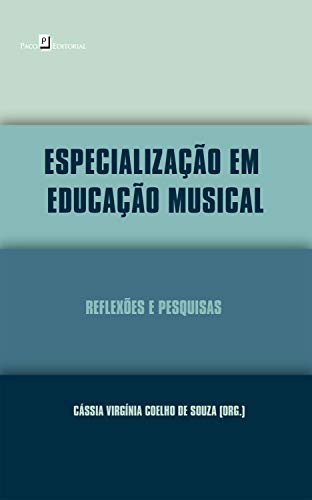 Capa do livro: Especialização em Educação Musical: Reflexões e Pesquisas - Ler Online pdf