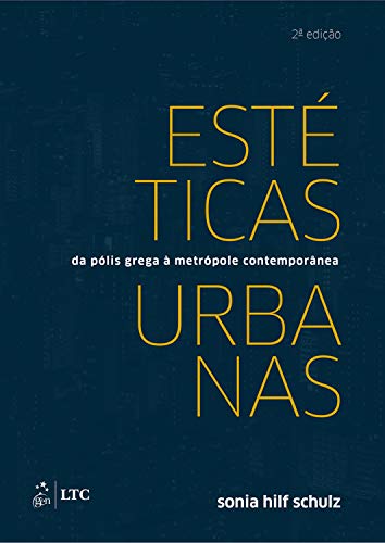 Livro PDF: Estéticas Urbanas – Da Pólis Grega a Metrópole Contemporânea