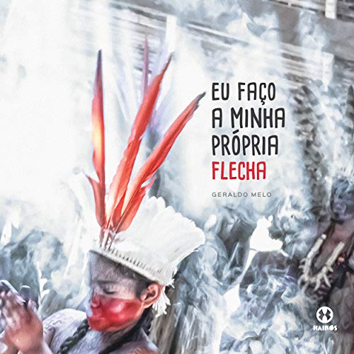 Livro PDF: Eu faço a minha própria flecha (Portuguese Edition)